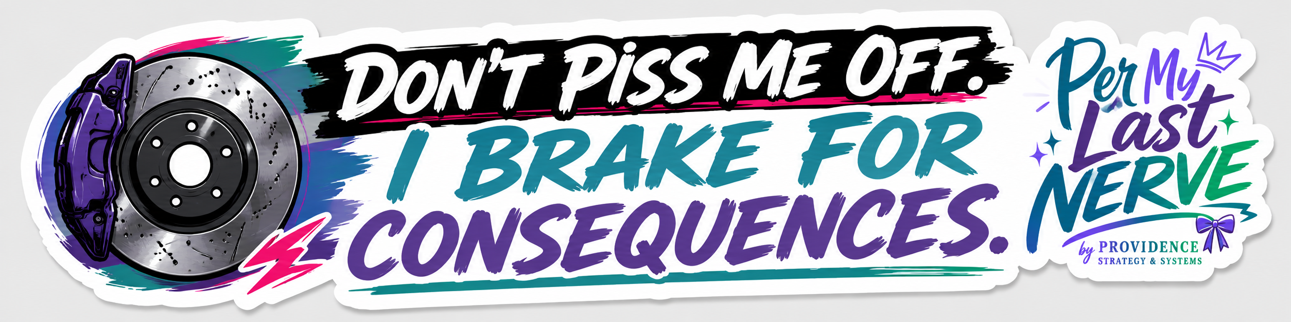 Don’t Piss Me Off: Road Rage, But Make It Branded — Printable Bumper Sticker Pack