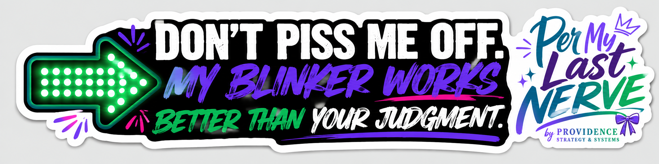 Don’t Piss Me Off: Road Rage, But Make It Branded — Printable Bumper Sticker Pack