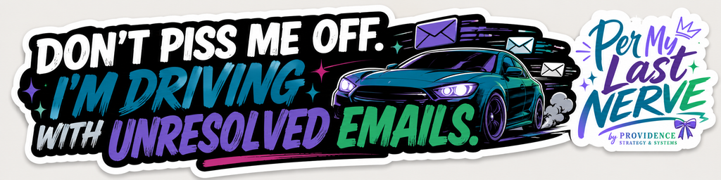 Don’t Piss Me Off: Road Rage, But Make It Branded — Printable Bumper Sticker Pack