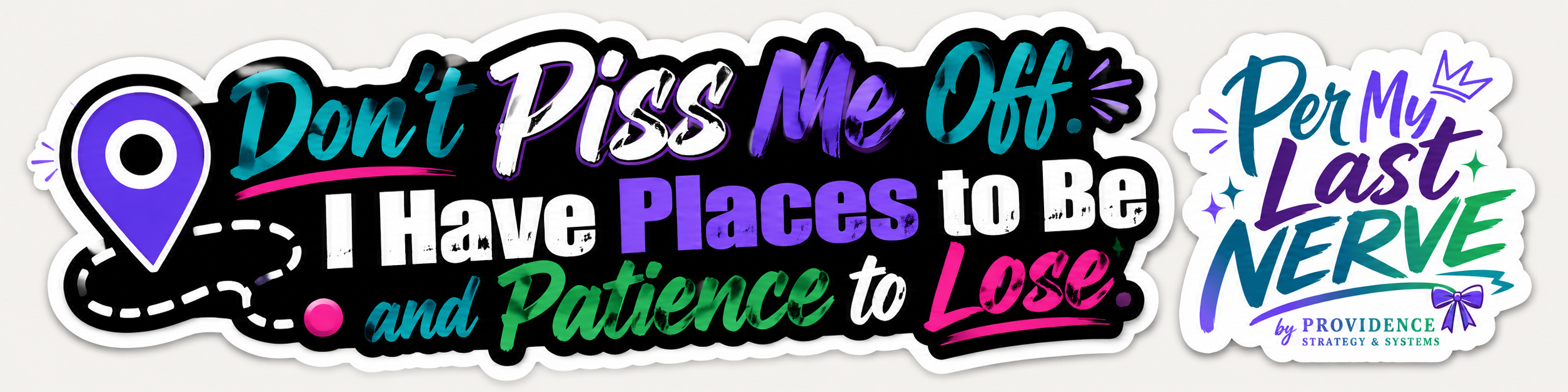 Don’t Piss Me Off: Road Rage, But Make It Branded — Printable Bumper Sticker Pack