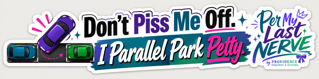 Don’t Piss Me Off: Road Rage, But Make It Branded — Printable Bumper Sticker Pack